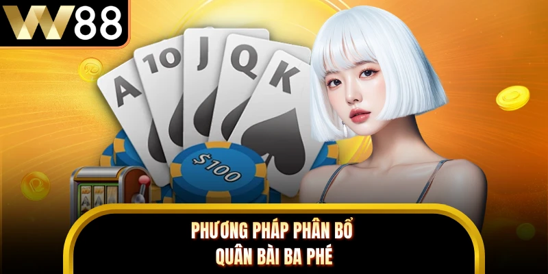 Phương pháp phân bổ quân bài ba phé
