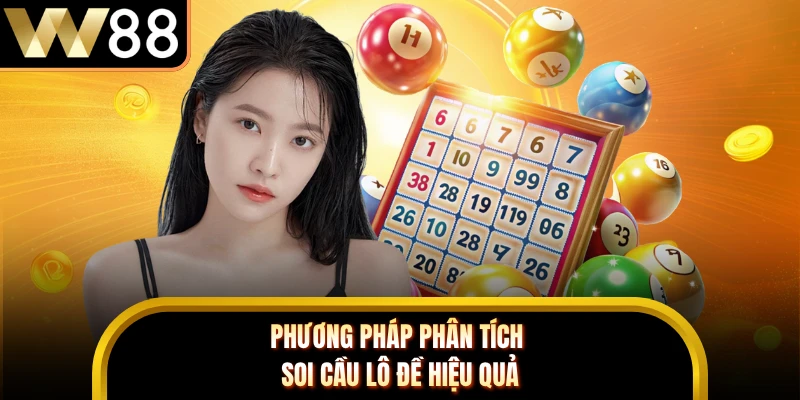 Phương pháp phân tích soi cầu lô đề hiệu quả